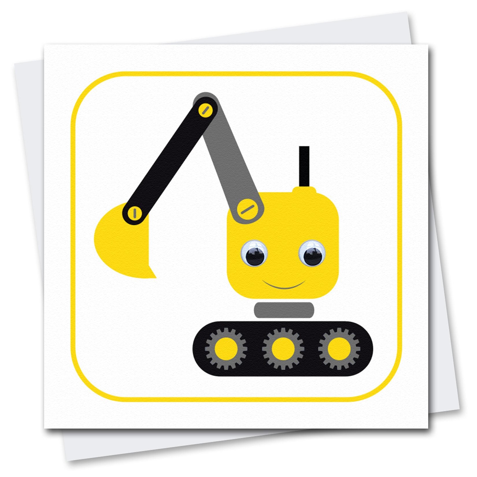 Illustrated greeting card featuring a yellow and black digger with googly eyes and a matching yellow border. 