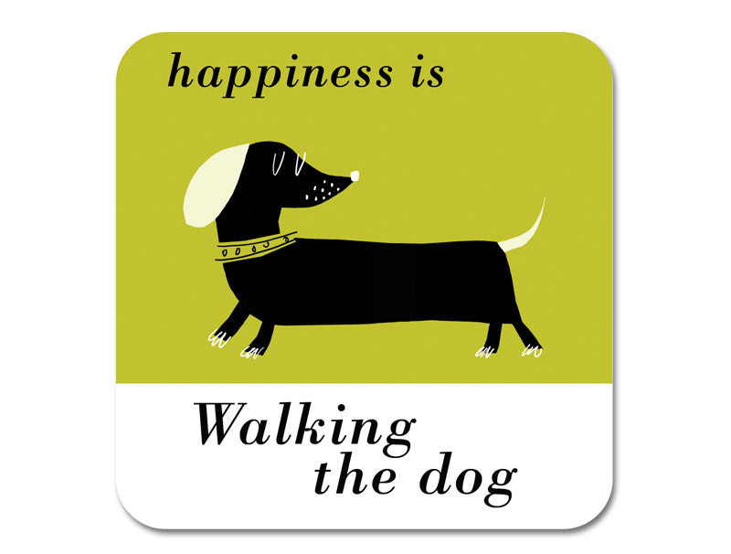Coaster with text  'happiness is walking the dog' with a dachshund illustration on a green and white background